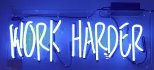 Work Harder Neon Sign