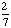 2_over_7.gif