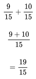 Sum of 9/15 and 10/15.