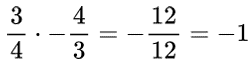 Multiply 3/4 with its reciprocal.