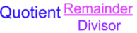 The Breakdown of an Quotient
